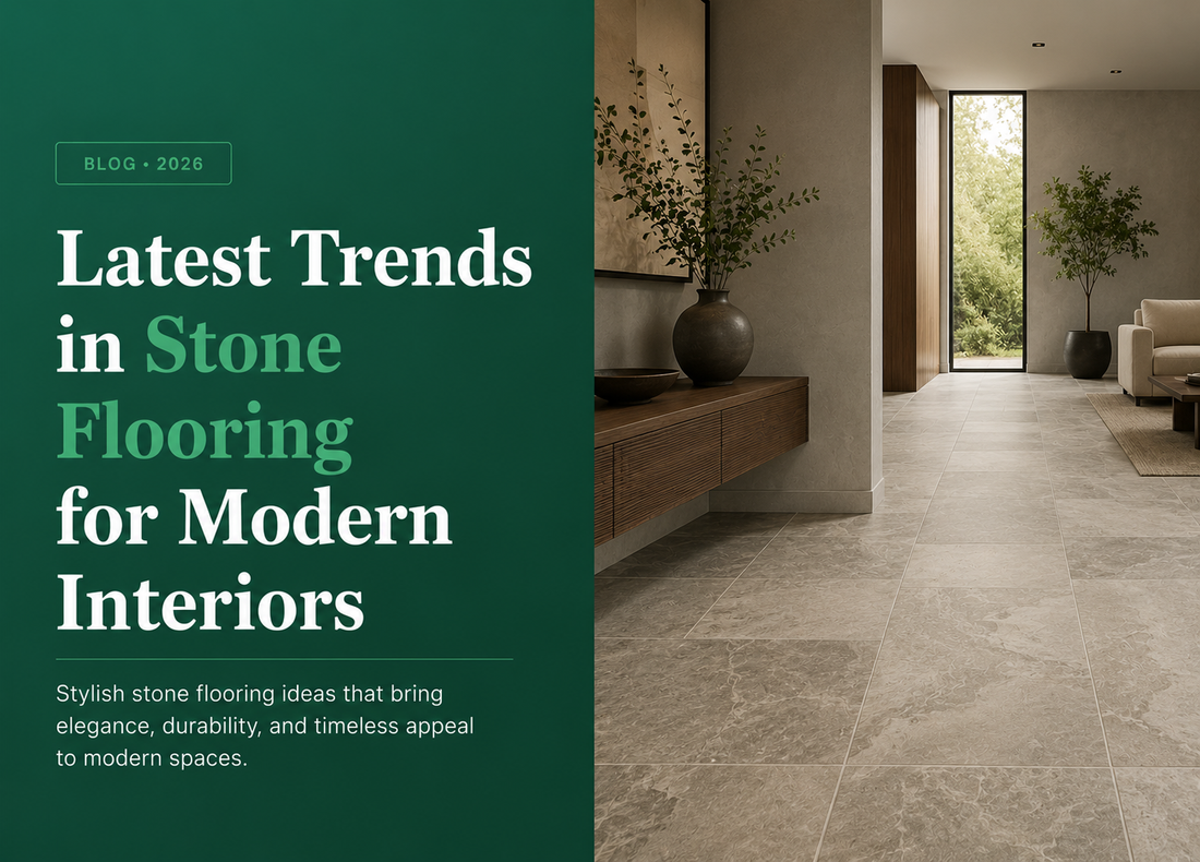 Latest Trends in Stone Flooring for Modern Interiors